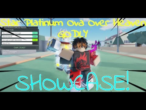 Star Platinum Ova Over Heaven GODLY Showcase! [Stand Upright Rebooted]