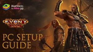 How to Play Evony: The King's Return on PC with BlueStacks