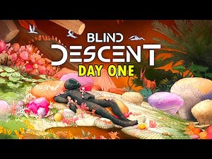 Day 1 in this NEW ALIEN WORLD Survival Game - Blind Descent Gameplay