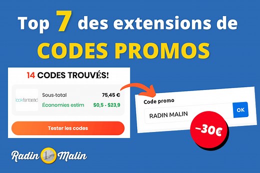 Les 7 meilleures extensions de codes promo ( 29€ pour vous) · Radin Malin
