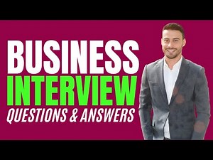 Top 25 Business Interview Questions and Answers for 2026