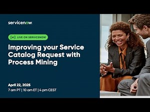 Improving your Service Catalog Request with Process Mining