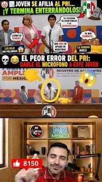 💀😂 “EL PEOR ERROR DEL PRI: DARLE EL MICRÓFONO A ESTE JOVEN”
