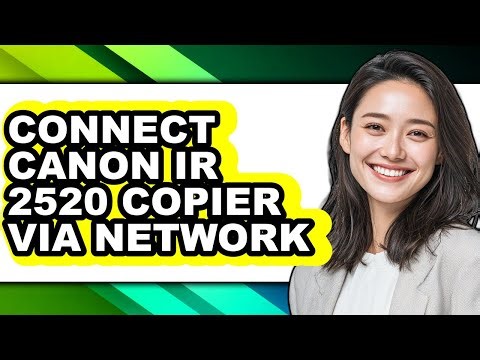 How to Connect Canon Ir 2520 Copier via Network - Easy Guide