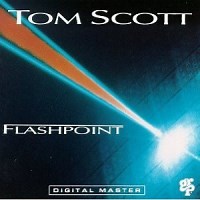 Jazz Album: Flashpoint by Tom Scott