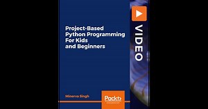 Project-Based Python Programming For Kids and Beginners