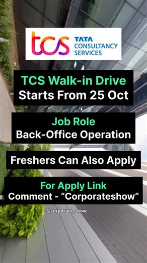 Daman Verma on Instagram: "Follow and 💬 Comment “Corporate Show” below 👇 to get the Apply Link & Full Walk-in Details 🔗 🗓️ Walk-in Date: 25 October 2025 Looking to kickstart your career with Tata Consultancy Services (TCS) – one of India’s top IT and business services companies? 🌟 Here’s your chance! TCS is conducting a Walk-in Drive for Back Office Operations roles 🎓 Qualification: B.Com, BAF, BBI, BBA, BBM, BMS, BSc, BA, MCom 🧠 Experience: 0 – 6 Months 🧠 Eligibility Criteria: ✅ Open to