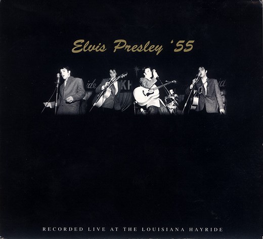 Elvis Presley - Elvis Presley '55 (Recorded Live At The Louisiana Hayride)