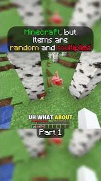 Minecraft but Items are Random and Multiplied | Part 1 #minecraft