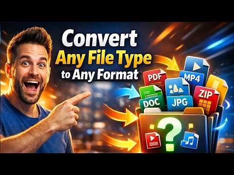 How to Convert Any File Type to Any Format - Step-by-Step Tutorial