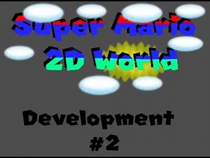 Super Mario 2D World Development Number 2