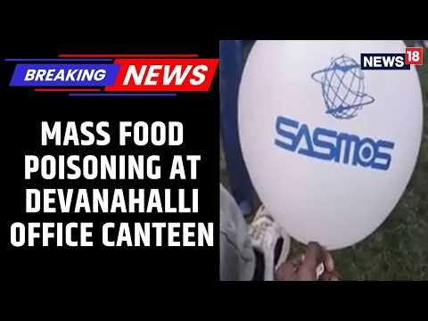 97 Bengaluru Employees Hospitalised: Mass Food Poisoning at Devanahalli Office Canteen | News18