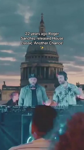 Remembering the Classic House Anthem 'Another Chance' by Roger Sanchez