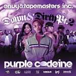 DJ Envy - Down & Dirty Pt.2 Purple Codeine