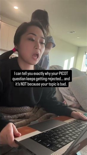Your PICOT question keeps getting rejected because it’s not specific enough