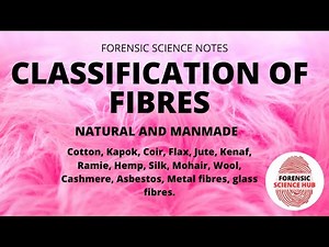 Classification of fibres | UGC NET forensic science