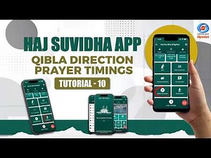 Haj Suvidha App | Qibla Direction Prayer Timings | Tutorial 10 | DD National