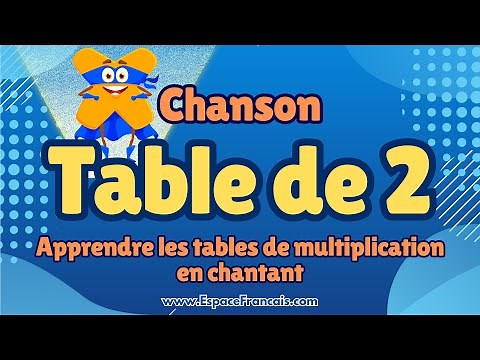 La table de 2 - Apprends la multiplication en chantant !