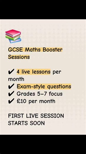 GCSE Maths live support for students targeting Grades 5–7. START: 04/02/26 This subscription includes: • Weekly subscriber-only LIVE lessons • Focus on Grade 5, 6 and 7 exam topics • Step-by-step walkthroughs of exam questions • Replay access to all live sessions • Opportunity to ask questions live Sessions cover key GCSE topics and Exam Technique. Perfect for: ✔️ Students aiming to move from Grade 4 → 5 ✔️ Students securing a solid Grade 6 ✔️ Students pushing towards Grade 7 4 sessions for £10 