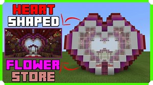 How To Build A Heart Shaped Flower Shop Minecraft Map