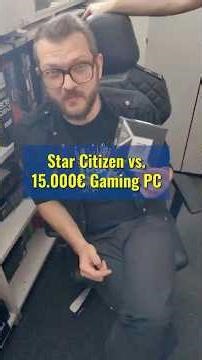 So läuft Star Citizen auf einem 15.000€ PC! #benchmark