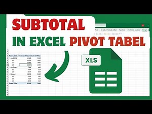 How To Subtotal In Excel Pivot Tabel