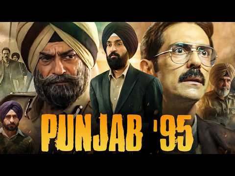 Punjab 95 Movie | Diljit Dosanjh | Arjun Rampal | Suvinder Vicky | Full Story Breakdown & Review