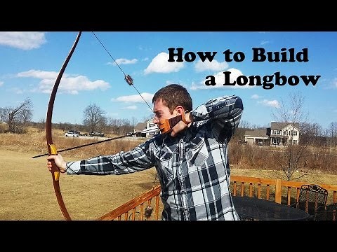 How to Build a Reflex Deflex Longbow (Hybrid Longbow)