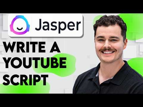How To Write A Youtube Script With Jasper AI [2026 Guide]