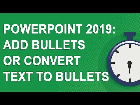PowerPoint 2019: Add bullets or convert text to bullets