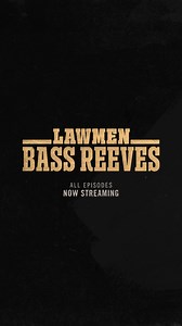 Lawmen: Bass Reeves New original series now streaming exclusively on Paramount | Paramount