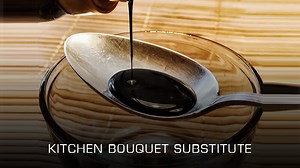 5 Best Kitchen Bouquet Substitutes (Updated 2025)