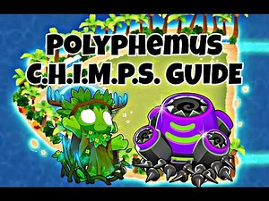 Polyphemus C.H.I.M.P.S. Guide - BTD6. Very Easy