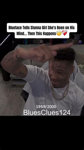 Blueface Tells Stunna Girl She's Been on His Mind… Then This Happens🤕❤️‍🩹 #blueface #ytshorts #fyp
