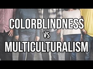 Colorblind vs. Multicultural Approaches to Diversity