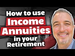 How To Use Income Annuities In Your Retirement
