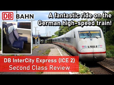 Germany's High-Speed Train - DB InterCity Express (ICE 2) Review