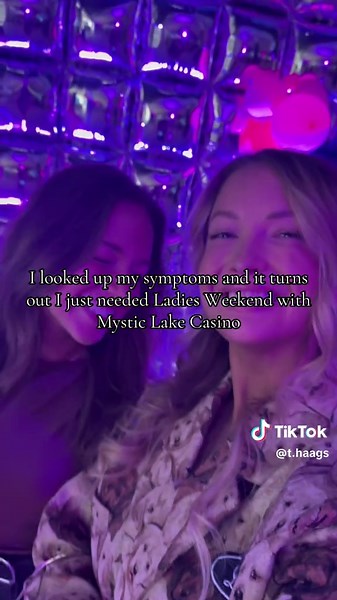 Ladies Weekend Getaway at Mystic Lake Casino