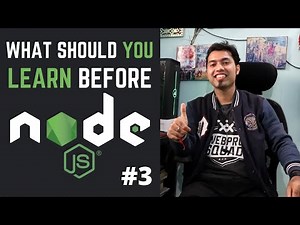 🔴 NodeJS #3: Prerequisites For Node.JS | What you should Learn Before Node.JS in Hindi in 2020