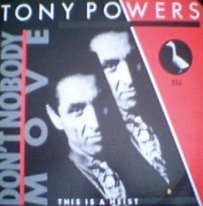 Tony Powers - Don't Nobody Move, This Is A Heist