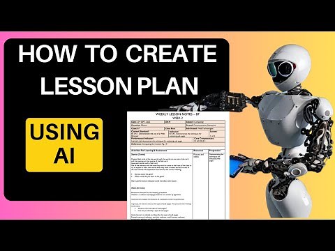 HOW TO CREATE LESSON PLAN USING AI (ARTIFICIAL INTELLIGENCE) TOOL