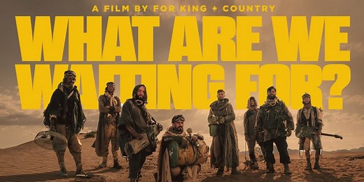 for KING   COUNTRY Drops 'What Are We Waiting For? (The Single)'