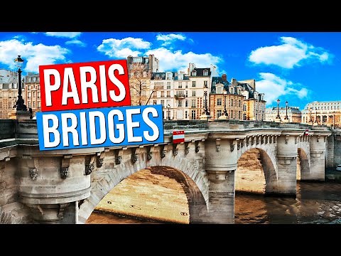 The BRIDGES of PARIS | Bridges over the Seine River in Paris, France 4K