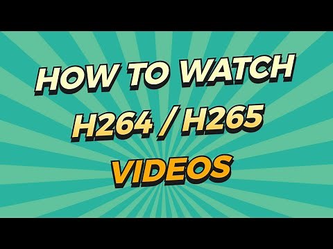 How to Watch CCTV Videos With VLC H264 H265