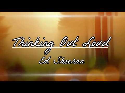 Thinking Out Loud - Ed Sheeran (Lirik lagu, Songs Lyrics) TRENDING | VIRAL