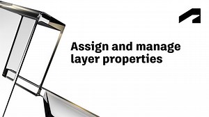 AutoCAD for Design and Drafting Professional Certification Prep - Assign and manage layer properties | Autodesk