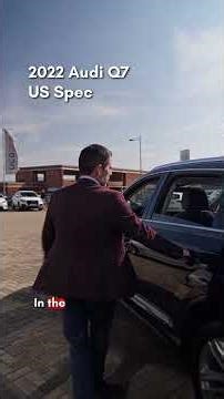 🔥 2022 Audi Q7 US Spec 🔥