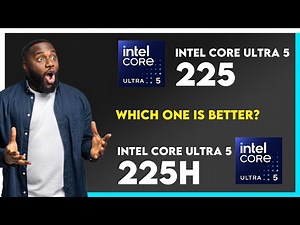 Intel Core Ultra 5 225 vs Intel Core Ultra 5 225H Comparison