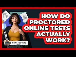 How Do Proctored Online Tests Actually Work?