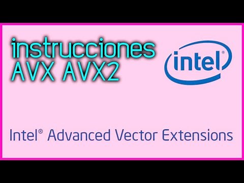 La importancia de las instrucciones AVX y AVX2
